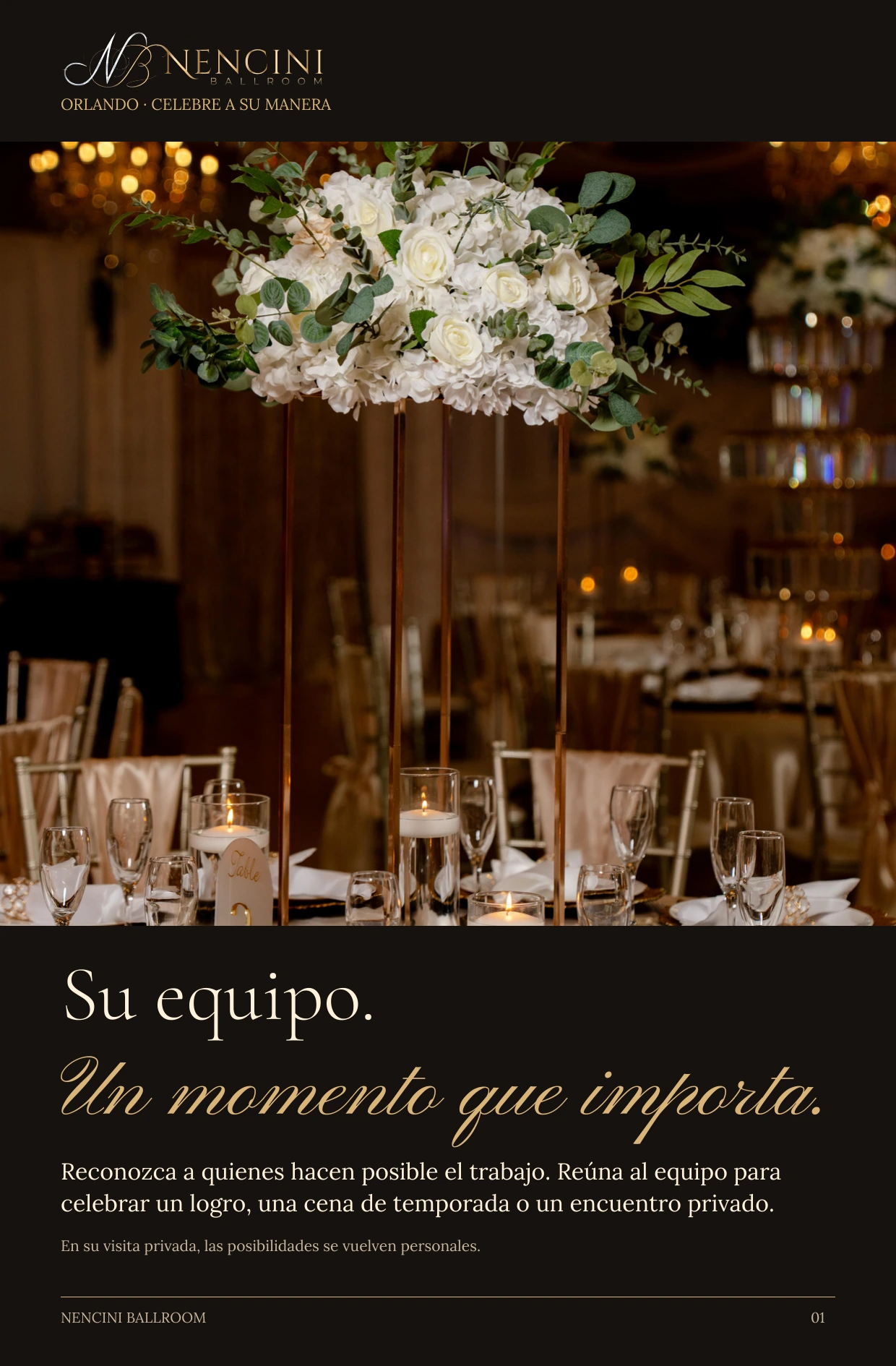 Eventos de empresa y celebraciones de equipo — Su equipo. Un momento que importa. Reconozca a quienes hacen posible el trabajo. Reúna al equipo para celebrar un logro, una cena de temporada o un encuentro privado. En su visita privada, las posibilidades se vuelven personales.